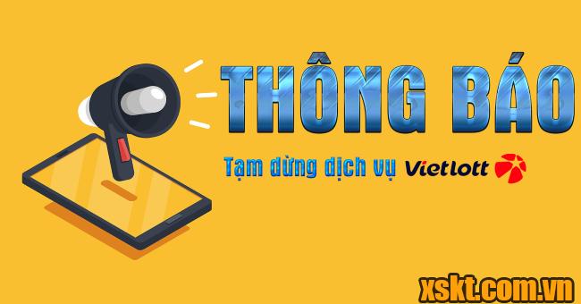 Vietlott thông báo tiếp tục tạm dừng hoạt động kinh doanh xổ số